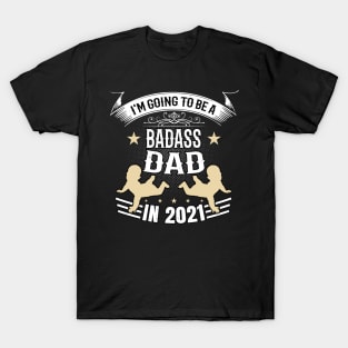 Badass Future Dad 2021 Funny Father Gift Men T-Shirt